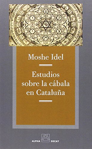 Estudios sobre la cabala en Cataluña (Alpha, Bet & Gimmel)