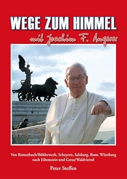 Paperback Wege zum Himmel mit Joachim F. Angerer Book