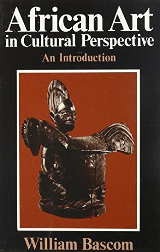 African Art in Cultural Perspective: An Introduction by William Russell ...