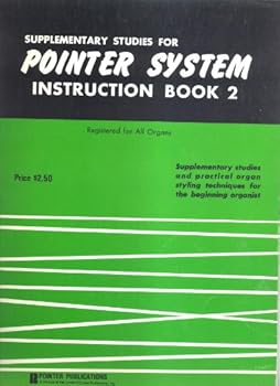 Supplementary Studies for Pointer System Instruction Book 2 (Registered for All Organs)
