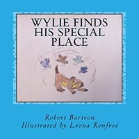 Wylie Finds His Special Place 1468129902 Book Cover