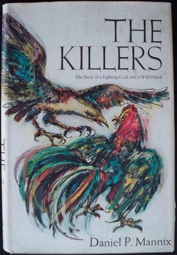 The Killers : The Story of a Fighting Cock and ... B0006BVQBU Book Cover