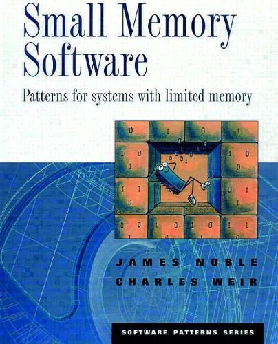 Small Memory Software: Patterns for Systems With Limited Memory ...