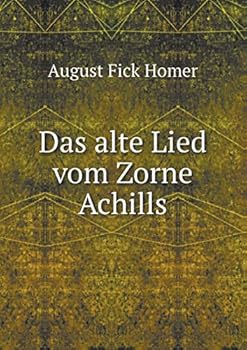 Paperback Das alte Lied vom Zorne Achills [German] Book