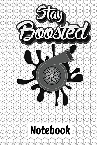 Stay Boosted Turbo Snail Notebook: 120 Pages Dotted Grid Pattern | 6 x 9" (Car Enthusiasts Collection - Journal, Notebook, Diary, Composition Book)