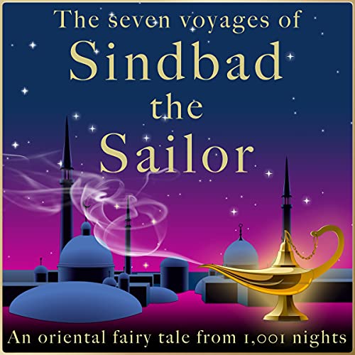 Andrew Lang: The seven voyages of Sindbad the Sailor by Andrew Lang episode artwork