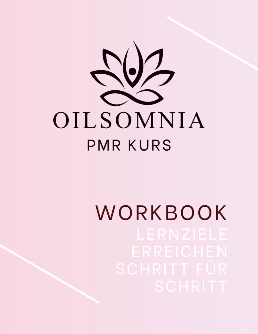 Oilsomnia | PMR Workbook | Dein Weg zu mehr Entspannung