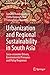 Urbanization and Regional Sustainability in South Asia: Socio-economic Drivers, Environmental Pressures and Policy Responses (Contemporary South Asian Studies)