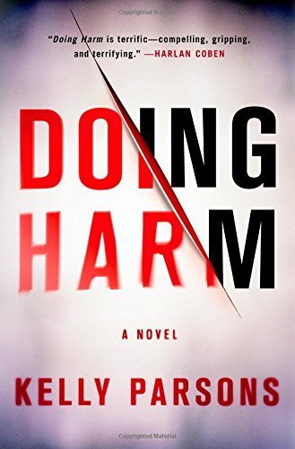 Doing Harm by Kelly Parsons (2014-02-04)