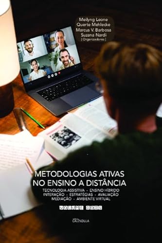 Metodologias ativas no ensio a distância: Tecnologia assistiva – Ensino híbrido interação – Estratégias – Avaliação mediação – Ambiente virtual
