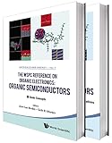 WSPC REFERENCE ON ORGANIC ELECTRONICS, THE: ORGANIC SEMICONDUCTORS (IN 2 VOLUMES) (Materials and Energy)