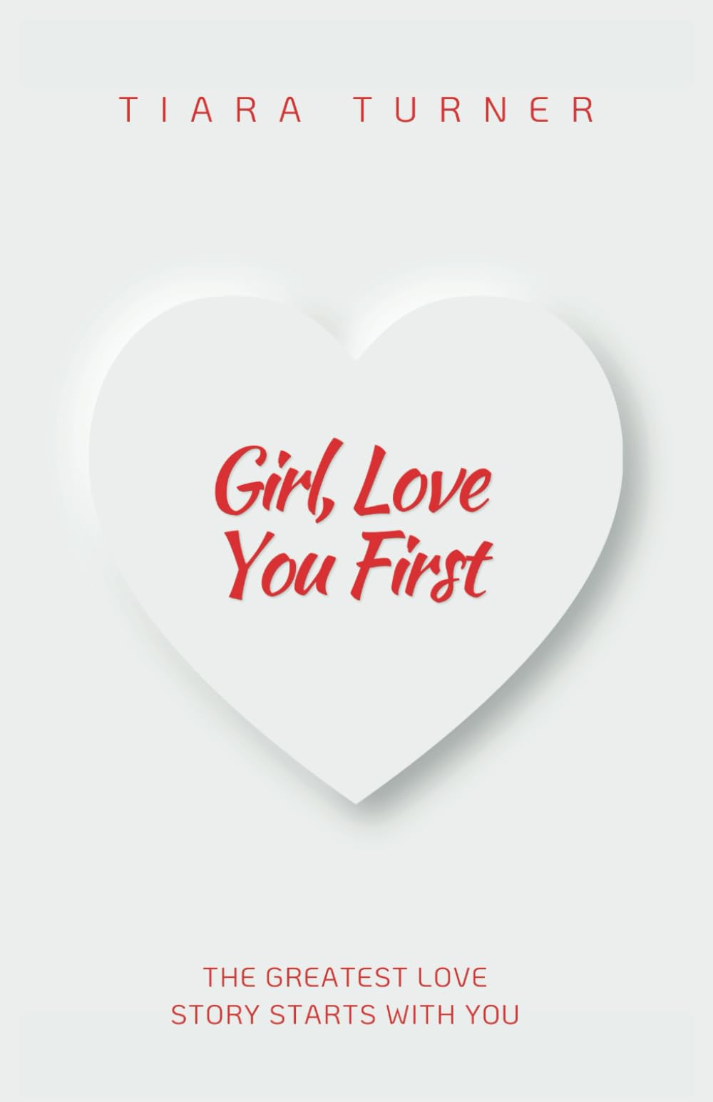 Girl, Love You First