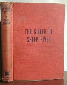 The killer of Sheep river;: A Malloy of the Royal mounted story, by Charles Stoddard