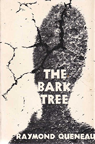 Bark Tree R Queneau 0811201678 Book Cover