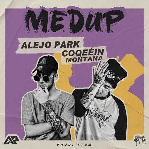 M.E.D.U.P. [Explicit]