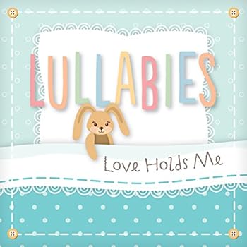 Audio CD Lullabies - Love Holds Me Book