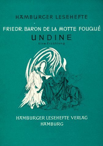 Hamburger Lesehefte. Nr.97. Undine von Fouque. Friedrich de la Motte (2013) Taschenbuch
