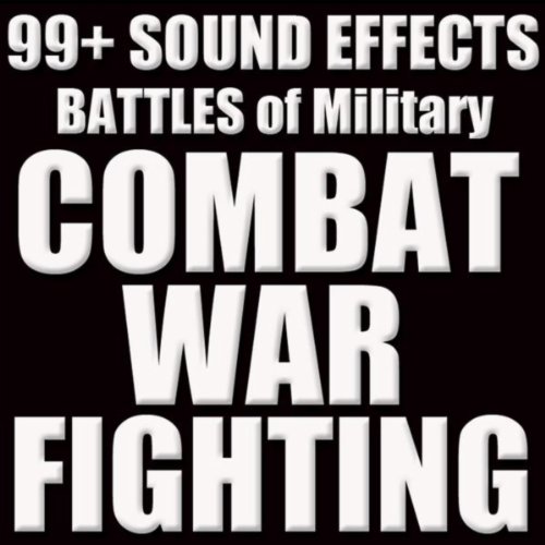 Play Sound Effects Battles, Combat, War, Military, Fighting SFX by 99