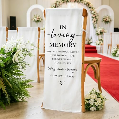 Memorial Reserved Signs for Wedding In Loving Memory Wedding Chair Sign Decorations We Saved You a Seat Remembrance Chair Cover Decor for Lost Loved Ones Reserved seating signs 50 x 15 Inch