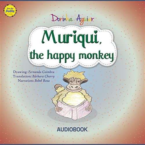 Muriqui, the Happy Monkey by Dorinha Aguiar episode artwork