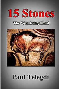 15 Stones: The Wandering Herd - Book #2 of the Stone Series