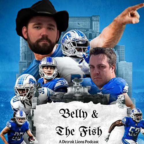 Belly & The Fish - A Detroit Lions Podcast cover art