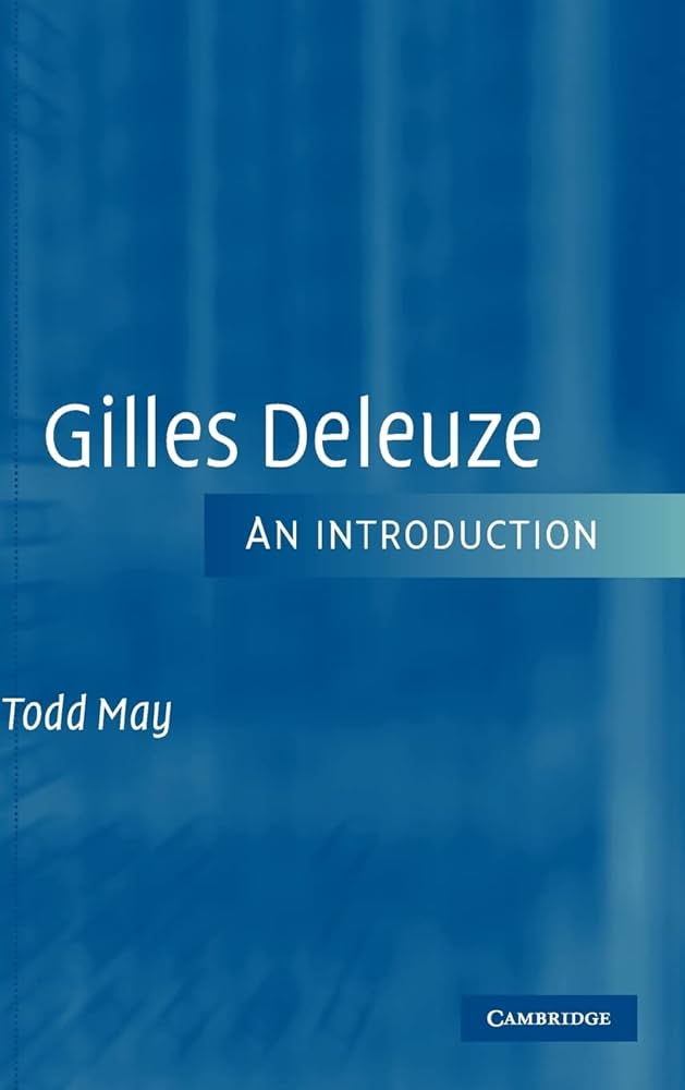 Gilles Deleuze: An Introduction: May, Todd: 9780521843096: Amazon