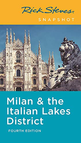 Rick Steves Snapshot Milan & the Italian Lakes District (Rick Steves Travel Guide)