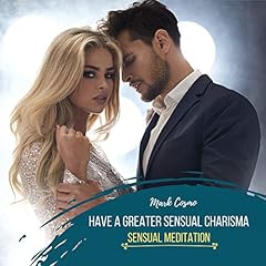 Have a Greater Sensual Charisma cover art