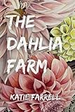 The Dahlia Farm