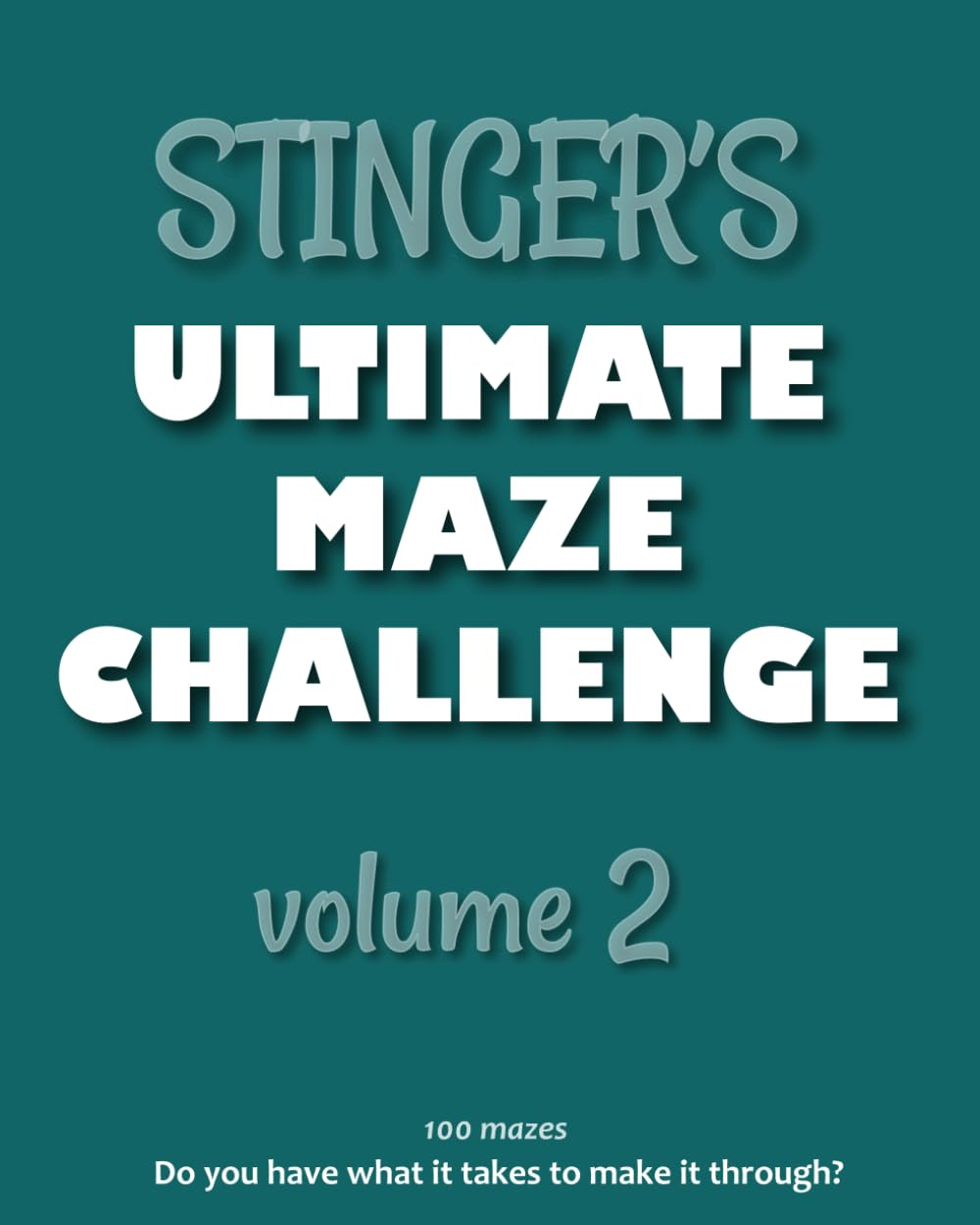 Stinger's Ultimate Maze Challenge - Volume 2 (Stinger's Ultimate Maze Puzzle Books)