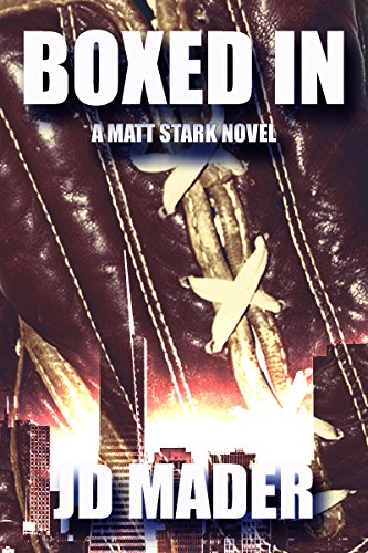 Boxed In (A Matt Stark Novel Book 3)