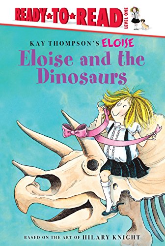 Eloise and the Dinosaurs 1614794014 Book Cover