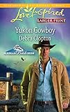 Yukon Cowboy (Alaskan Bride Rush, 4)