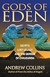 Gods of Eden: Egypt's Lost Legacy and the Genesis of Civilization