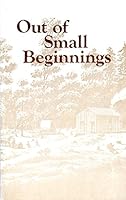 Out of Small Beginnings: A Bicentennial Historical Sketch of Oakland County, Michigan, 1815-1976 B0006COQKW Book Cover