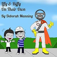 Iffy and Biffy On Their Own 1981034390 Book Cover