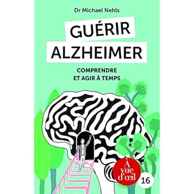 GUERIR ALZHEIMER