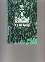 Me 'N' Buckshot 053310548X Book Cover