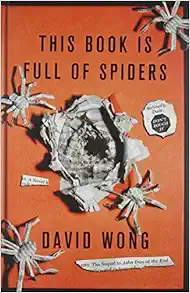 This Book Is Full of Spiders: Seriously, Dude, Don't Touch It book cover