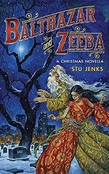 Hardcover Balthazar and Zeeba: A Christmas Novella Book