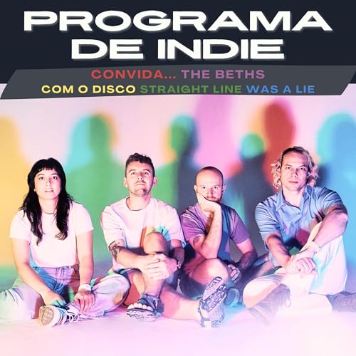Convida... The Beths, para falar do novo disco 'Straight Line Was a Lie'