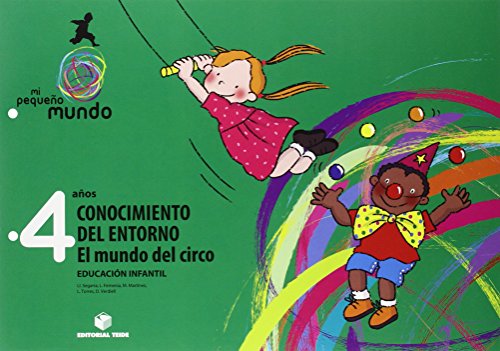 Mi Pequeño Mundo 4 Años. El Mundo del Circo