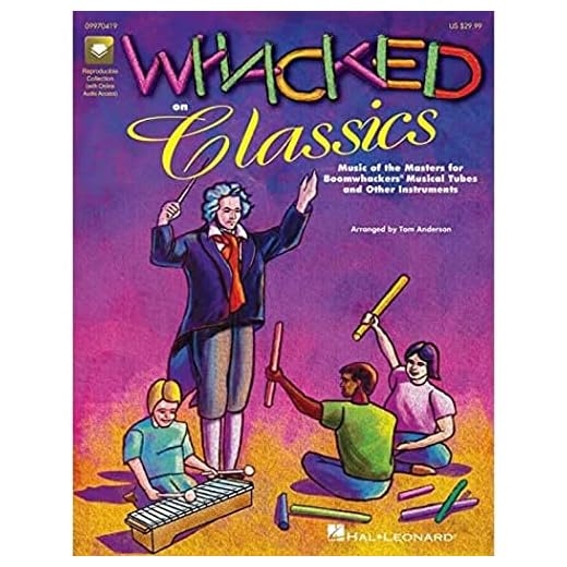 Whacked on Classics (Collection): Music of the Masters for Boomwhackers and Other Instruments