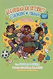 Libro de ejercicios de seguridad en Internet para preadolescentes: con Olivia y amigos (Spanish Edition)