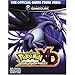 Official Nintendo Pok&Atilde;&copy;mon XD: Gale of Darkness Player's Guide