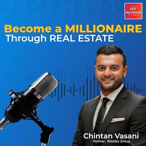 Why Real Estate is the Most Profitable Investment Option? Ft. Chintan Vasani | Millennium Times