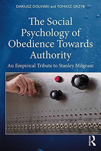The Social Psychology of Obedience Towards Authority: An Empirical Tribute to Stanley Milgram      1st Edition, Kindle Edition