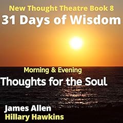 Morning & Evening Thoughts for The Soul, 31 Days of Wisdom Titelbild