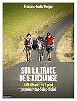 SUR LA TRACE DE L'ARCHANGE: Un âne, deux enfants, sur la route du Mont-Saint-Michel 2227485205 Book Cover